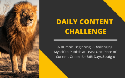 365-Day Daily Content Challenge: A Humble Beginning
