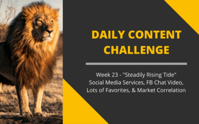 365 Day Content Challenge Week 24: Steadily Rising Tide