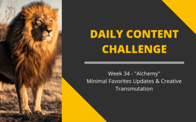 365 Day Content Challenge Week 34: Alchemy