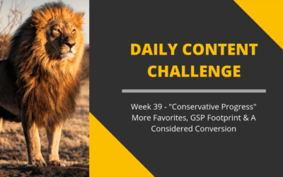 365 Day Content Challenge Week 39: Conservative Progress