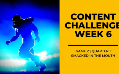 2020 Content Challenge Week 6 Review: Smacked in the Mouth