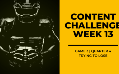 2020 Content Challenge Week 13 Review: Trying to Lose