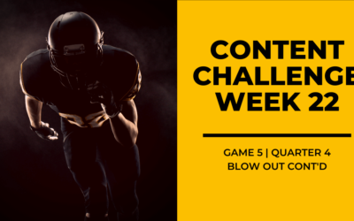 2020 Content Challenge Week 22 Review: Blow Out Cont’d