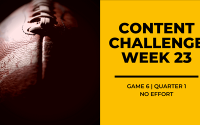 2020 Content Challenge Week 23 Review: No Effort