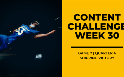 2020 Content Challenge Week 30 Review: Shipping Victory