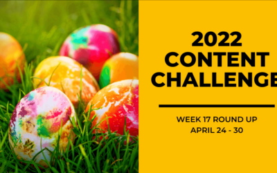 2022 Content Round Up Week 17