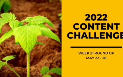 2022 Content Round Up Week 21