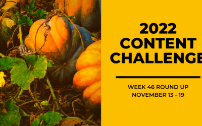 2022 Content Round Up Week 46