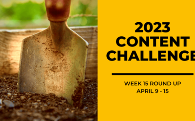 2023 Content Round Up Week 15
