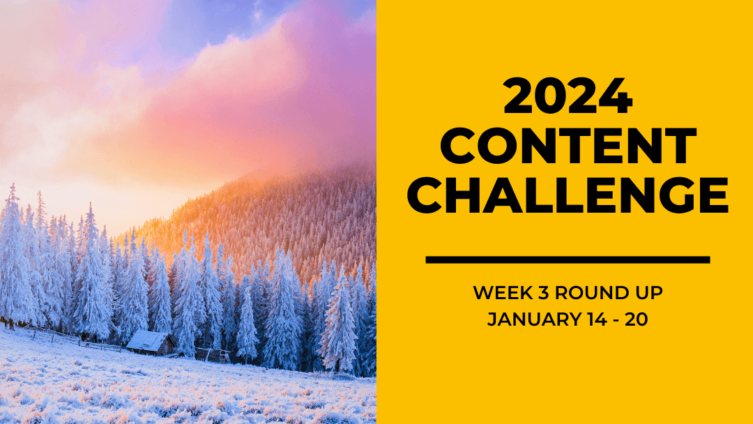 2024 Content Round Up Week 3