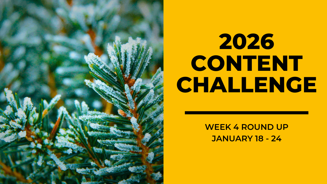 2026 Content Round Up Week 4